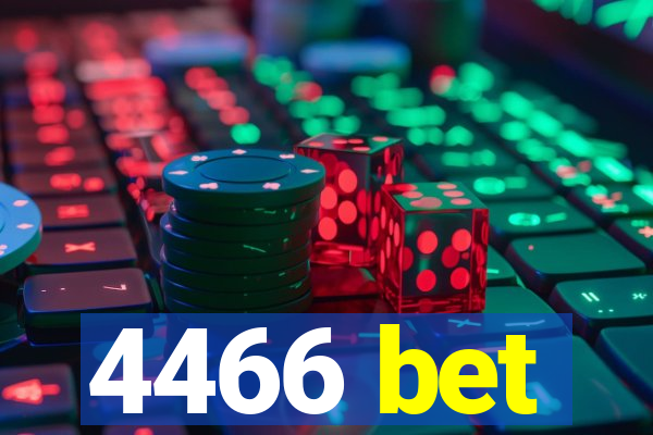 4466 bet